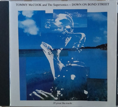 TOMMY MCCOOK & THE SUPERSONICS - Down On Bond Street