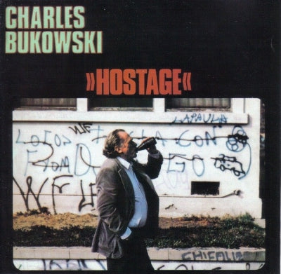 CHARLES BUKOWSKI - Hostage