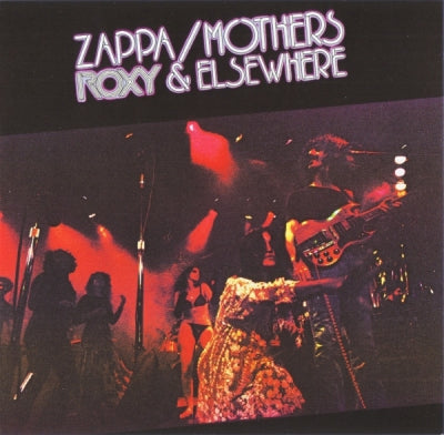 FRANK ZAPPA & THE MOTHERS OF INVENTION - Roxy & Elsewhere