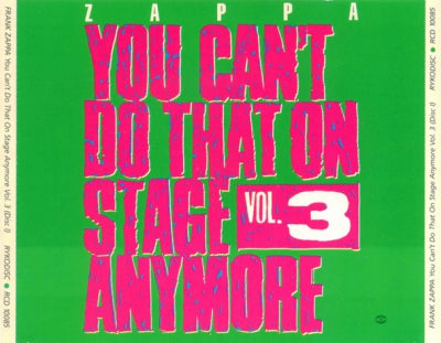FRANK ZAPPA - You Can't Do That On Stage Anymore Vol. 3