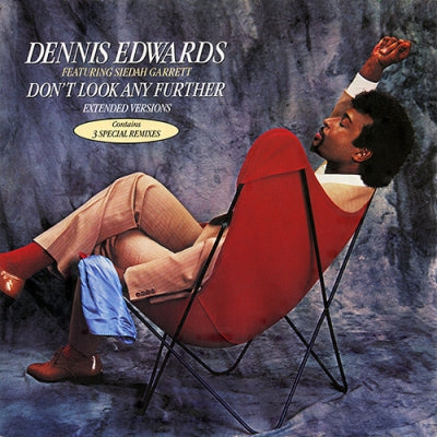 DENNIS EDWARDS FEATURING SIEDAH GARRETT - Don't Look Any Further / I Thought I Could Handle It
