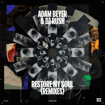 ADAM BEYER & DJ RUSH - Restore My Soul / Control (Remixes)