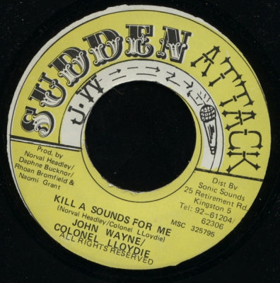 JOHN WAYNE / COLONEL LLOYDIE - Kill A Sounds For Me