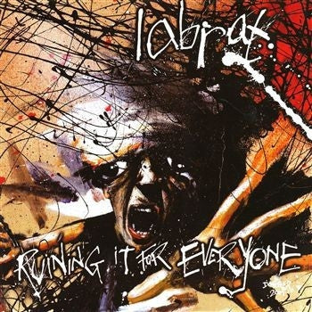 LABRAT - Ruining It For Everyone