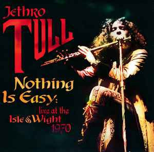 JETHRO TULL - Nothing Is Easy - Live At The Isle Of Wight 1970