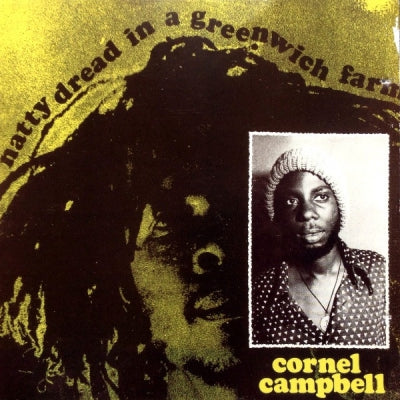 CORNEL CAMPBELL - Natty Dread In A Greenwich Farm