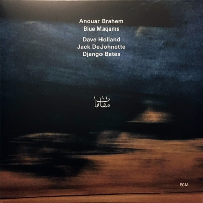 ANOUAR BRAHEM - Blue Maqams