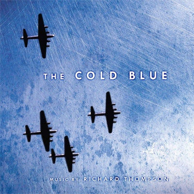 RICHARD THOMPSON - The Cold Blue