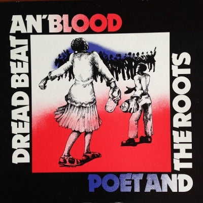 POET AND THE ROOTS - Dread Beat An' Blood