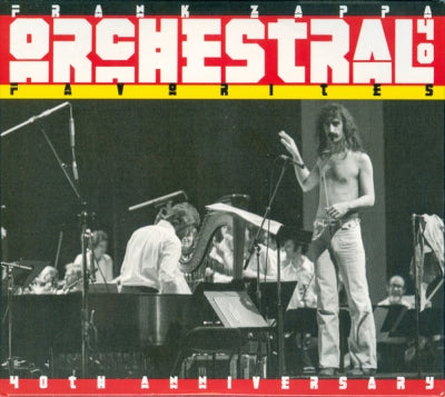 FRANK ZAPPA - Orchestral Favorites (40th Anniversary)