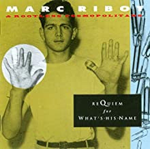 MARC RIBOT & ROOTLESS COSMOPOLITANS - Requiem For What's-His-Name