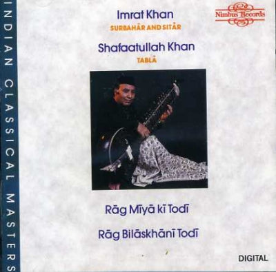 IMRAT KHAN, SHAFAATULLAH KHAN - Rāg Mīyā Kī Todī & Rāg Bilāskhānī Todī