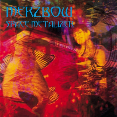 MERZBOW - Space Metalizer