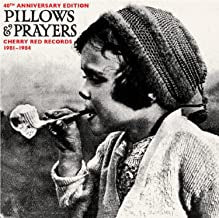 VARIOUS - Pillows & Prayers – 40th Anniversary Edition – Cherry Red Records 1981-1984