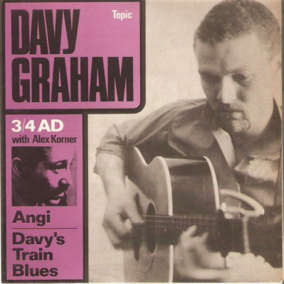 DAVY GRAHAM & ALEXIS KORNER - 3/4 A.D.