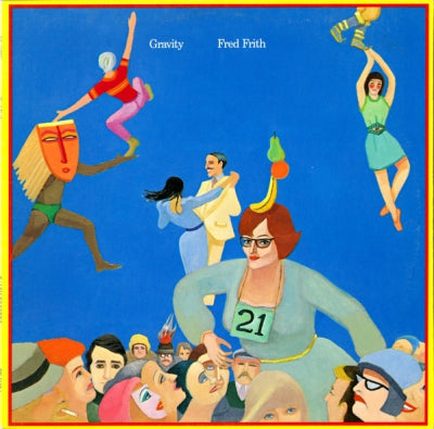 FRED FRITH - Gravity
