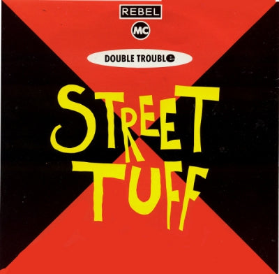 DOUBLE TROUBLE & REBEL MC - Street Tuff