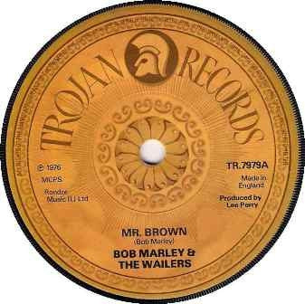 BOB MARLEY AND THE WAILERS - Mr. Brown / Trench Town Rock