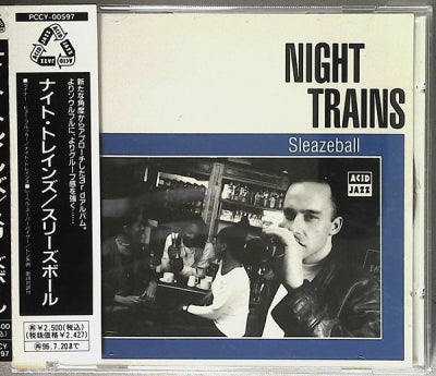 NIGHT TRAINS - Sleazeball
