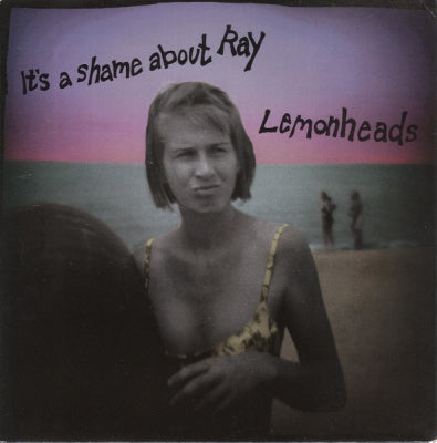 THE LEMONHEADS - It's A Shame About Ray