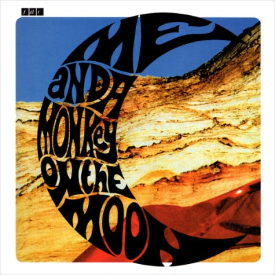 FELT - Me And A Monkey On The Moon