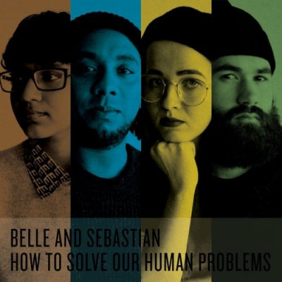 BELLE AND SEBASTIAN - How To Solve Our Human Problems