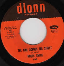 MOSES SMITH - The Girl Across The Street / Hey Love (I Wanna Thank You)