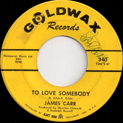 JAMES CARR - To Love Somebody / These Ain't Raindrops