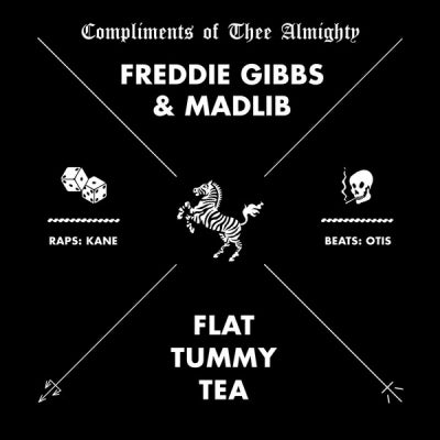 FREDDIE GIBBS & MADLIB - Flat Tummy Tea
