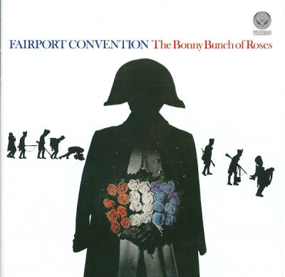 FAIRPORT CONVENTION - The Bonny Bunch Of Roses