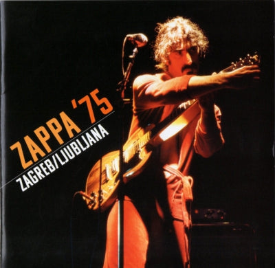 FRANK ZAPPA - Zappa '75 Zagreb/Ljubljana