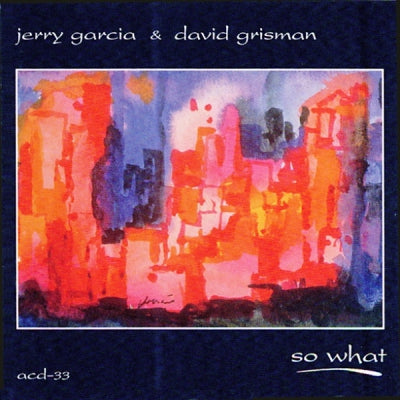 JERRY GARCIA & DAVID GRISMAN - So What