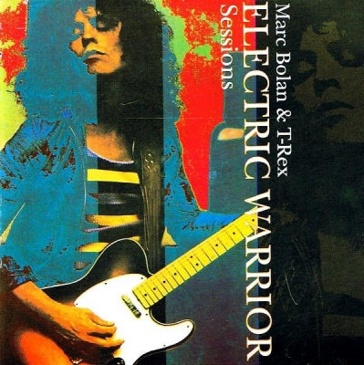 MARC BOLAN & T. REX - Electric Warrior Sessions