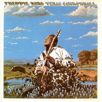 FREDDIE KING  - Texas cannonball