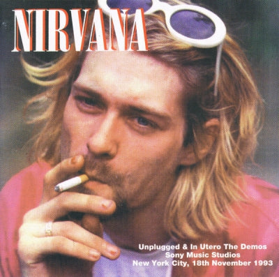 NIRVANA - Unplugged & In Utero The Demos