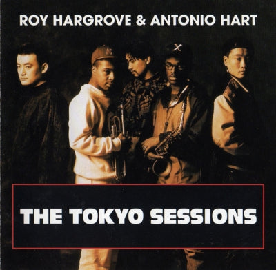ROY HARGROVE & ANTONIO HART - The Tokyo Sessions