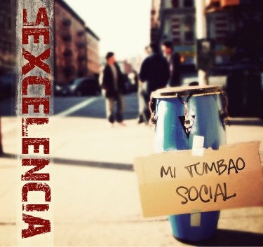 LA EXCELENCIA - Mi Tumbao Social