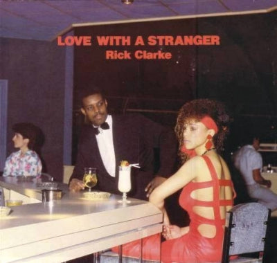 RICK CLARKE - Love With A Stranger