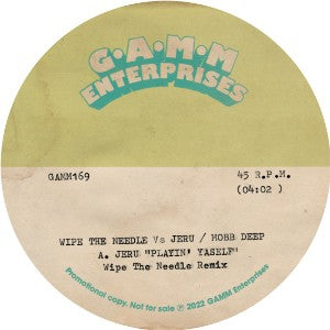 WIPE THE NEEDLE VS. JERU & MOBB DEEP - Playin' Ya-self / Hell On Earth - Wipe The Needle Remixes (Part Two)