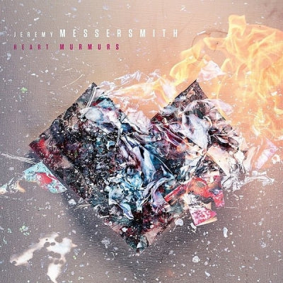 JEREMY MESSERSMITH - Heart Murmurs