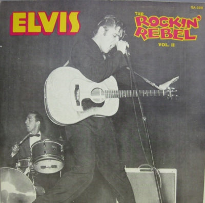 ELVIS PRESLEY - The Rockin' Rebel Vol. II