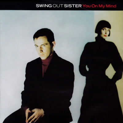 SWING OUT SISTER - You On My Mind