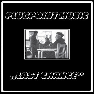 PLUGPOINT MUSIC - Last Chance