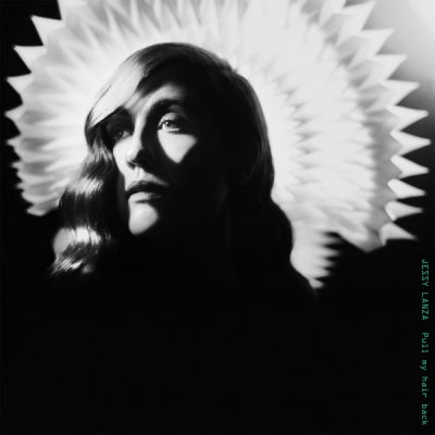 JESSY LANZA - Pull My Hair Back