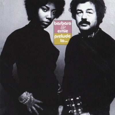BARBARA & ERNIE - Prelude To...