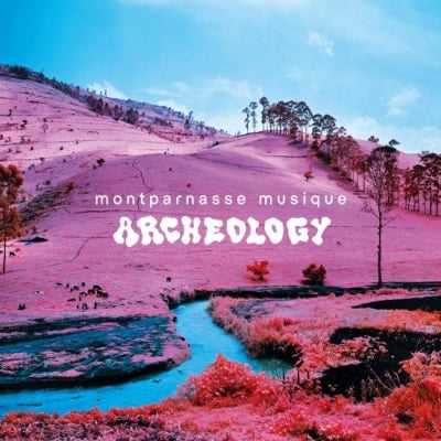 MONTPARNASSE MUSIQUE - Archeology