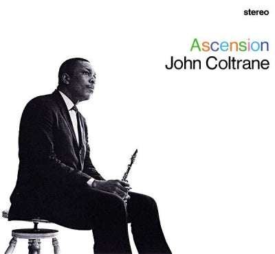 JOHN COLTRANE - Ascension
