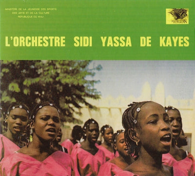 L'ORCHESTRE SIDI YASSA DE KAYES - L'Orchestre Sidi Yassa De Kayes (Deluxe Edition)