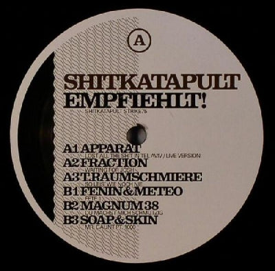 APPARAT / FRACTION / T.RAUMSCHMIERE / FENIN & METEO / MAGNUM 38 / SOAP&SKIN - Shitkatapult Empfiehlt!