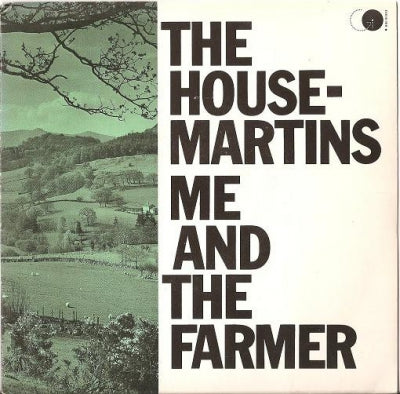 THE HOUSEMARTINS - Me And The Farmer / I Bit My Lip